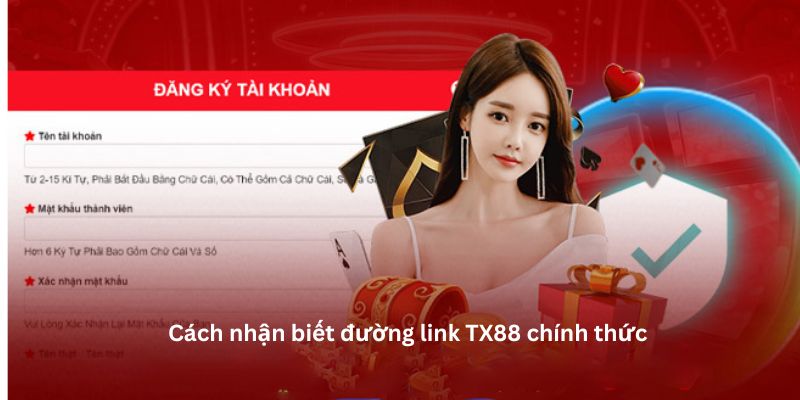 Cách nhận biết đường link TX88 chính thức