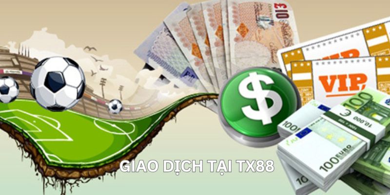 giao dịch tại TX88